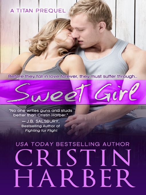 Title details for Sweet Girl by Cristin Harber - Available